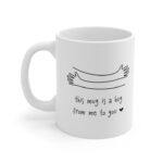 Hug me Mug.
